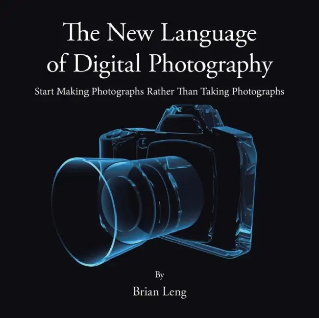 The New Language of Digital Photography (English, Brian Leng)