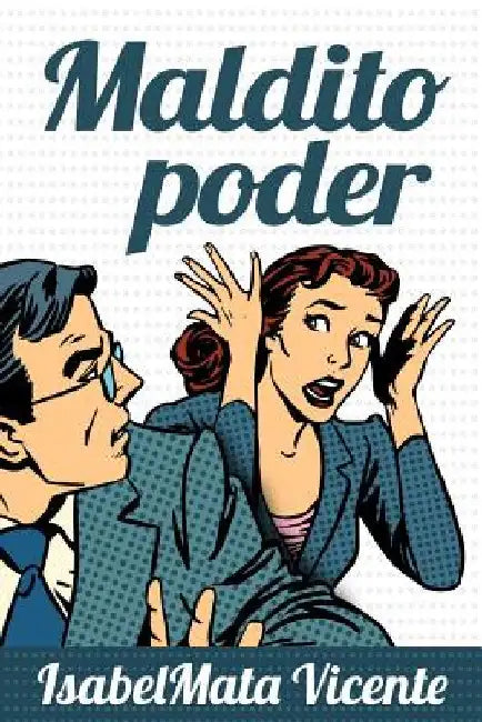 Buy Maldito Poder (Nuestro Futuro) (English, Isabel Mata Vicente) — BookShops.in
