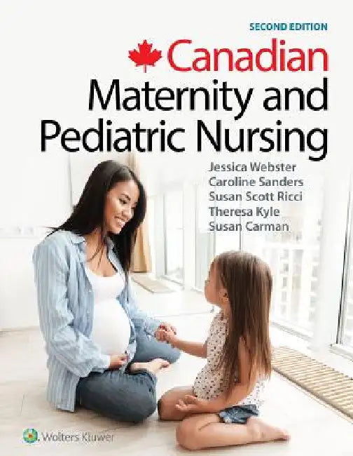 Buy Canadian Maternity and Pediatric Nursing (English, Jessica Webster | Caroline Sanders | Susan Ricci) — BookShops.in
