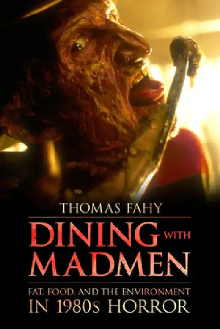 Dining with Madmen (English, Thomas Fahy)