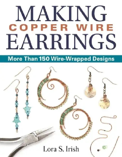 Buy Making Copper Wire Earrings (English, Lora S. Irish) — BookShops.in