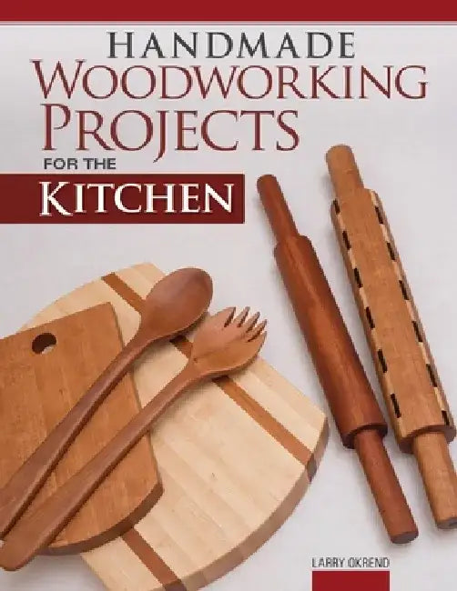 Buy Handmade Woodworking Projects for the Kitchen (English, Larry Okrend) — BookShops.in