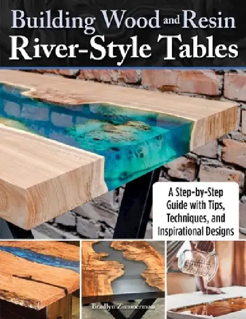 Buy Building Wood and Resin River-Style Tables (English, Bradlyn Zimmerman) — BookShops.in
