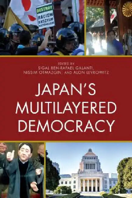 Buy Japan's Multilayered Democracy (English, Sigal Ben-Rafael Galanti | Nissim Otmazgin | Alon Levkowitz) — BookShops.in