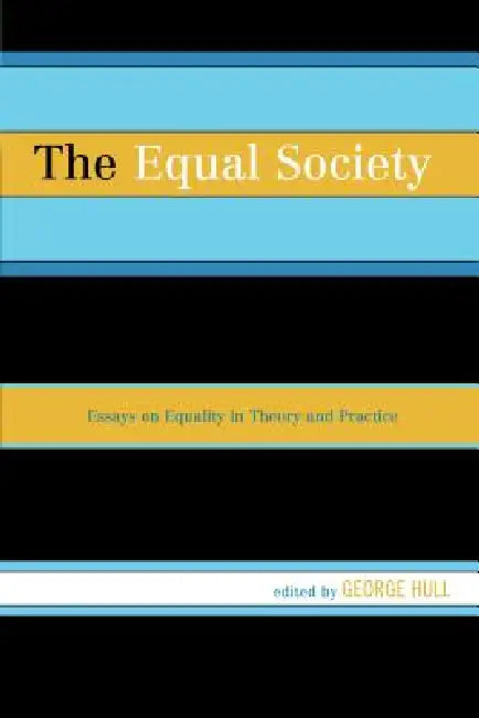 Buy Equal Society (English, George Hull | University College Londo Jonathan Wolff | Charles Mills) — BookShops.in