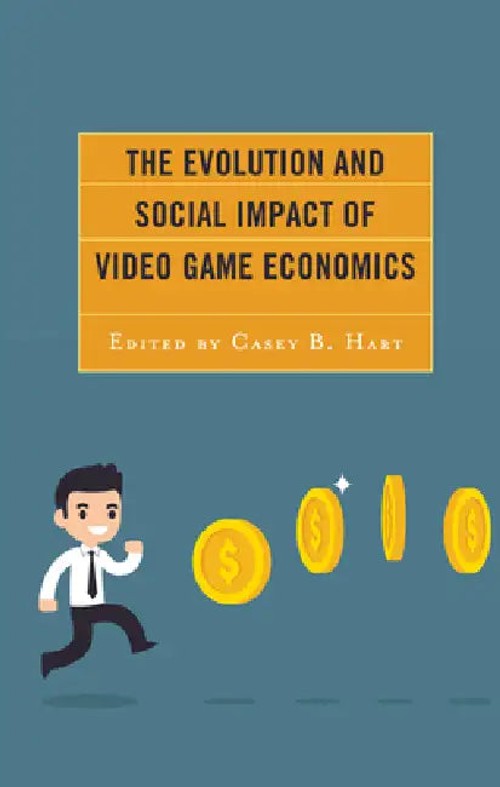 The Evolution and Social Impact of Video Game Economics – Casey B. Hart view 2