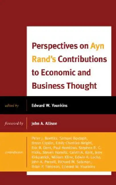 Buy Perspectives on Ayn Rand's Contributions to Economic and Business Thought (English, Edward W. Younkins | And Cha Samuel Bostaph | Bryan Caplan) — BookShops.in