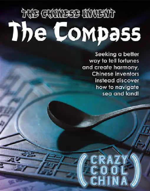 The Chinese Invent the Compass (English, Kevin Fitch)
