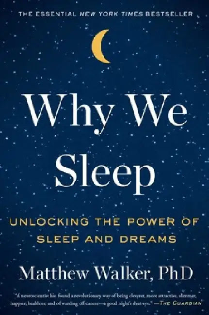 Why We Sleep (English, Matthew Walker)