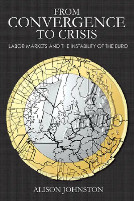 Buy From Convergence to Crisis (English, Alison Johnston) — BookShops.in