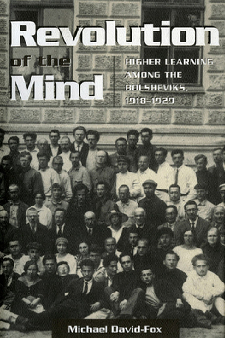 Revolution of the Mind – Michael David-Fox – Cornell University Press view 2