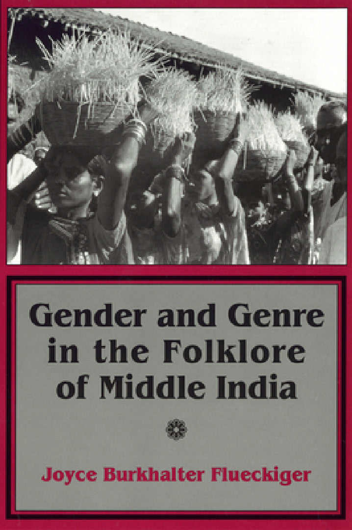 Buy Gender and Genre in the Folklore of Middle India (English, Joyce Burkhalter Flueckiger) — BookShops.in