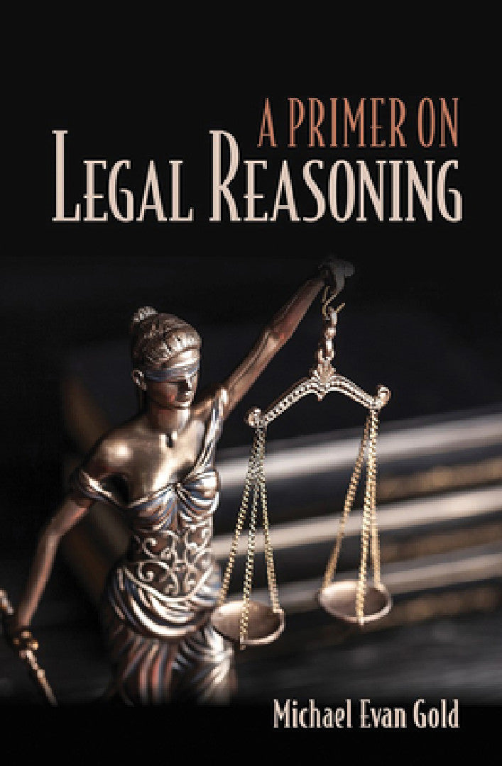 Buy A Primer on Legal Reasoning a Primer on Legal Reasoning (English, Michael Evan Gold) — BookShops.in