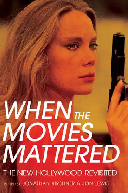 Buy When the Movies Mattered (English, Jonathan Kirshner | Jon Lewis) — BookShops.in
