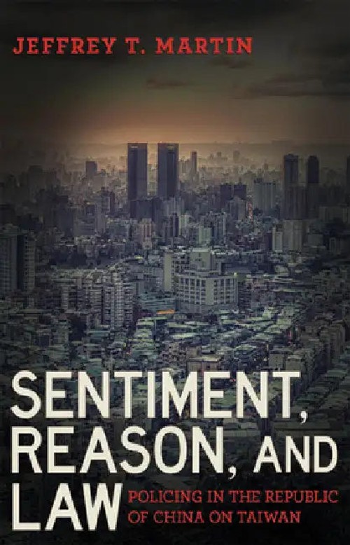 Sentiment, Reason, and Law by Jeffrey T. Martin – Cornell University Press view 2