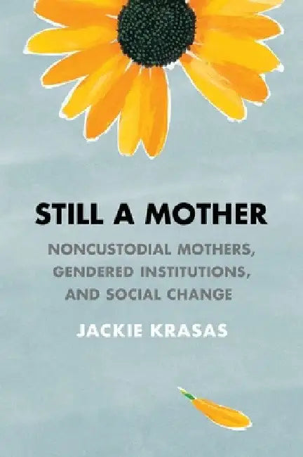 Still a Mother (English, Jackie Krasas)