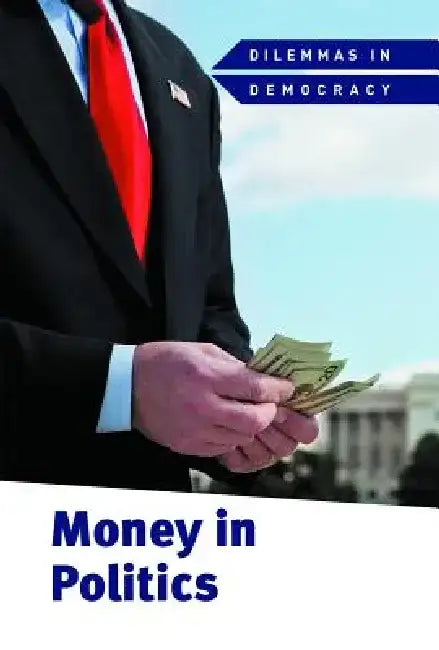 Buy Money in Politics (English, Derek Miller) — BookShops.in