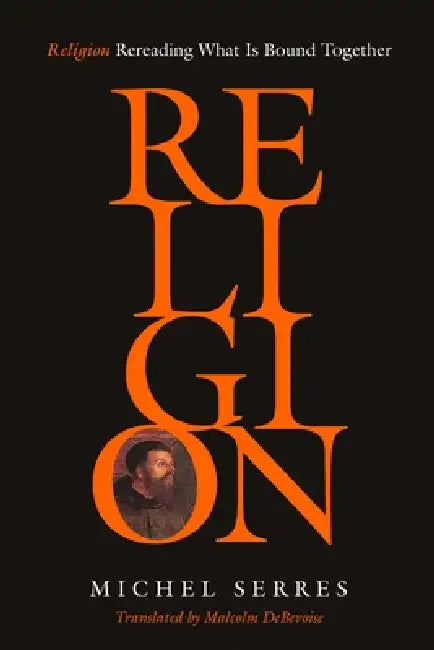 Buy Religion (English, Michel Serres | Malcolm Debevoise) — BookShops.in
