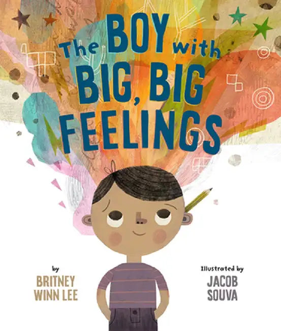 Buy The Boy with Big, Big Feelings (English, Britney Winn Lee) — BookShops.in