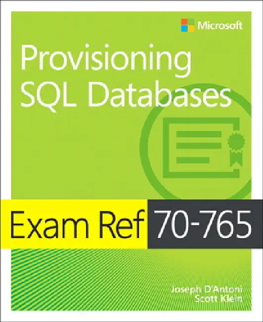 Exam Ref 70-765 Provisioning SQL Databases (English, Martina D'Antoni | Scott Klein)