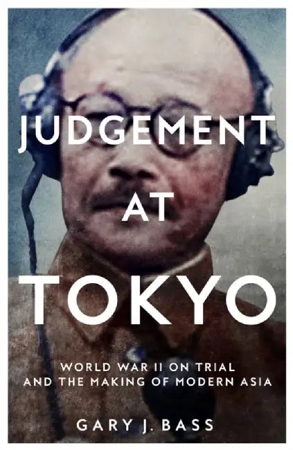 Buy Judgement at Tokyo (English, Gary J. Bass) — BookShops.in