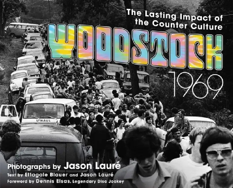 Buy Woodstock 1969 (English, Jason Lauré | Ettagale Blauer) — BookShops.in