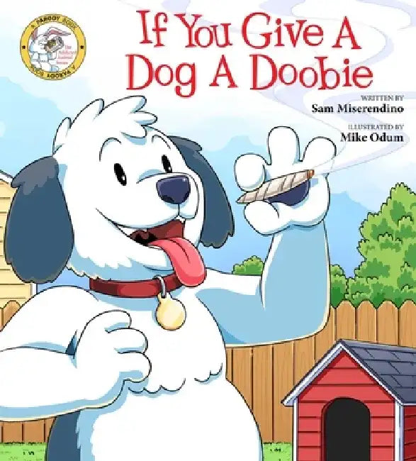 Buy If You Give a Dog a Doobie (English, Sam Miserendino | Mike Odum) — BookShops.in