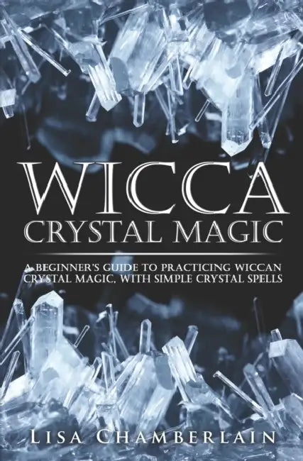 Buy Wicca Crystal Magic (English, Lisa Chamberlain) — BookShops.in