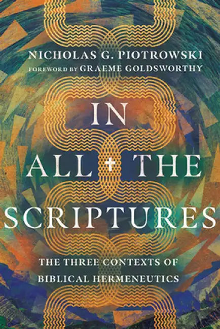 Buy In All the Scriptures (English, Nicholas G. Piotrowski) — BookShops.in