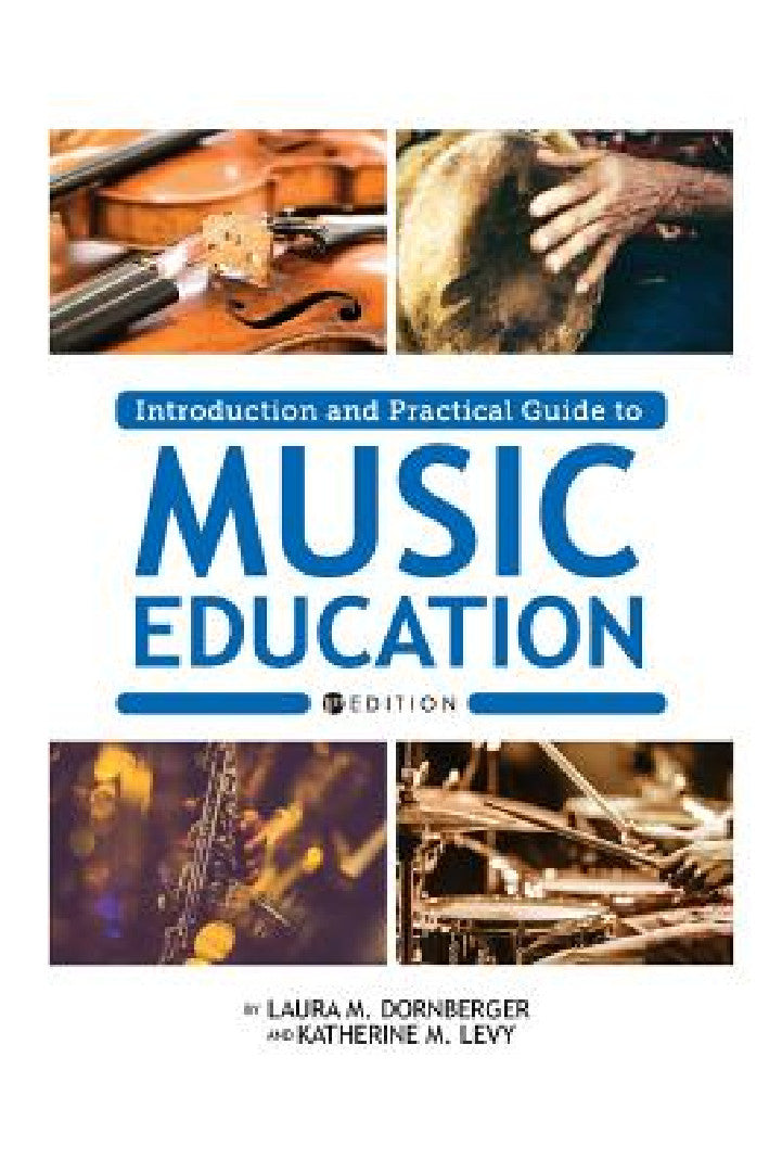 Buy Introduction and Practical Guide to Music Education (English, Laura M. Dornberger | Katherine M. Levy) — BookShops.in
