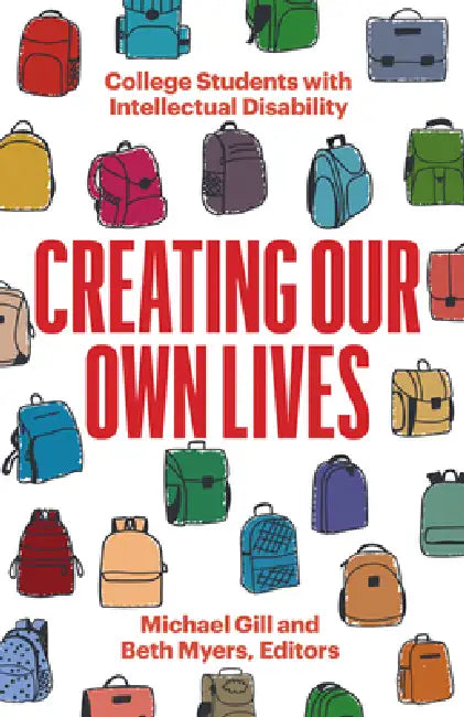 Creating Our Own Lives (English, Michael Gill | Beth Myers)