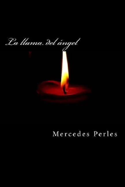 La llama del ángel (English, Mercedes Perles Ortolá)
