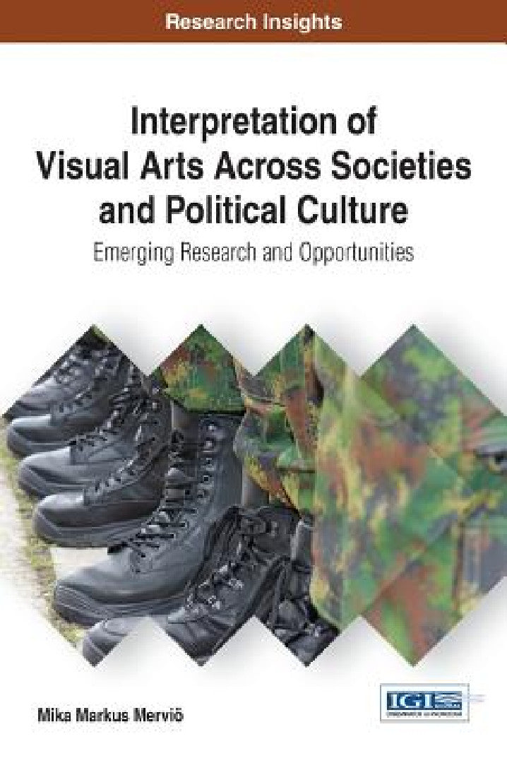 Buy Interpretation of Visual Arts Across Societies and Political Culture (English, Mika Markus Merviö) — BookShops.in