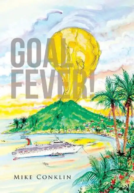 Buy Goal Fever! (English, Mike Conklin) — BookShops.in
