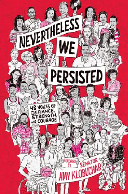 Buy Nevertheless, We Persisted (English, Amy Klobuchar) — BookShops.in