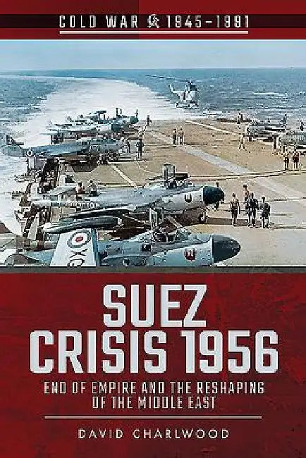 Buy Suez Crisis 1956 (English, David Charlwood) — BookShops.in