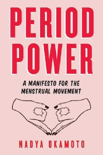 Buy Period Power (English, Nadya Okamoto | Rebecca Elfast) — BookShops.in