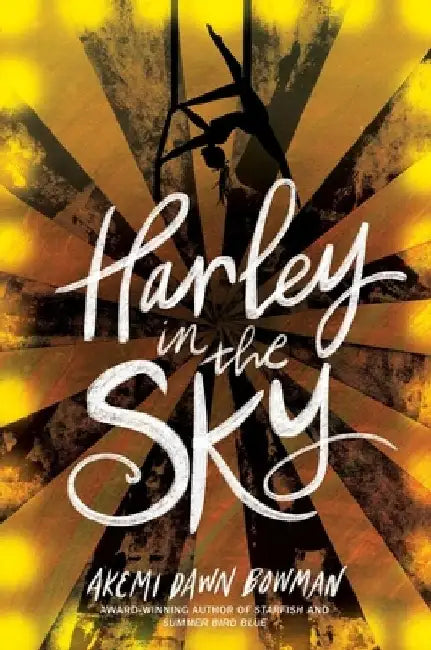 Buy Harley in the Sky (English, Akemi Dawn Bowman) — BookShops.in