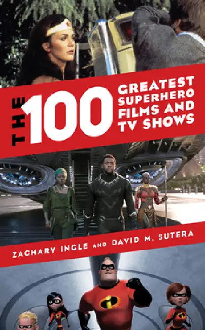 Buy 100 Greatest Superhero Films and TV Shows (English, Zachary Ingle | David M. Sutera) — BookShops.in
