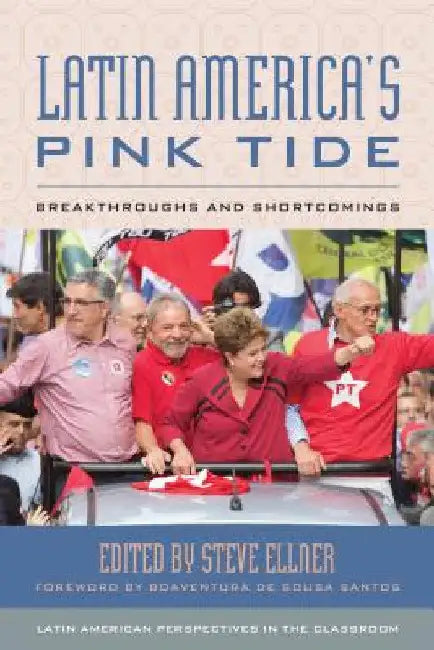 Buy Latin America's Pink Tide (English, Steve Ellner | Boaventura de Sousa Santos) — BookShops.in