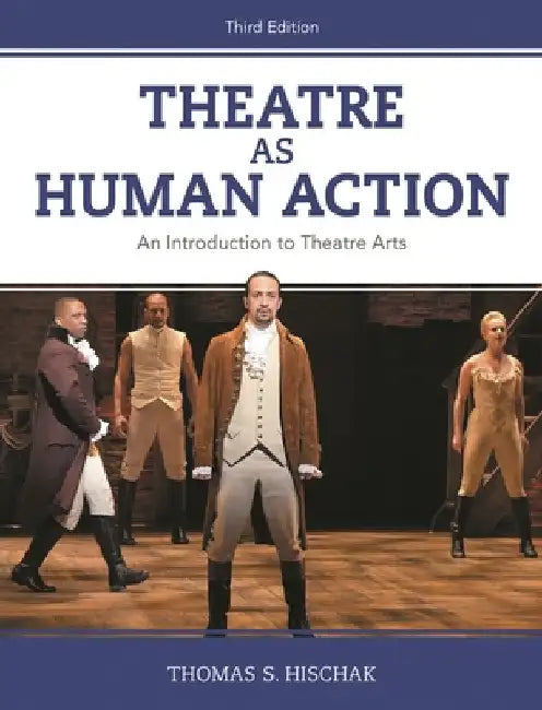 Buy Theatre as Human Action (English, Thomas S. Hischak) — BookShops.in