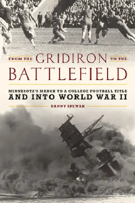 Buy From the Gridiron to the Battlefield (English, Danny Spewak) — BookShops.in