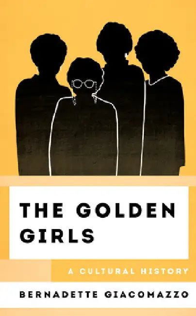 Golden Girls (English, Bernadette Giacomazzo)