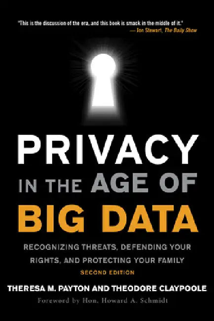 Buy Privacy in the Age of Big Data (English, Theresa Payton | Ted Claypoole | Howard A. Schmidt) — BookShops.in