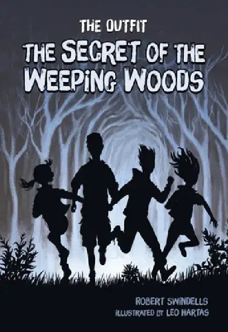 Buy The Secret of the Weeping Woods (English, Robert Swindells | Leo Hartas) — BookShops.in