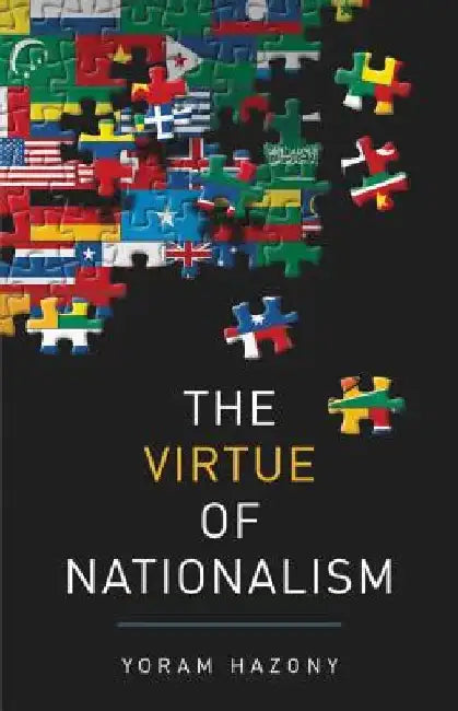 The Virtue of Nationalism (English, Yoram Hazony)