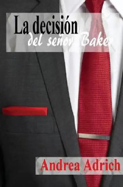 Buy La decisión del señor Baker (English, Andrea Adrich) — BookShops.in