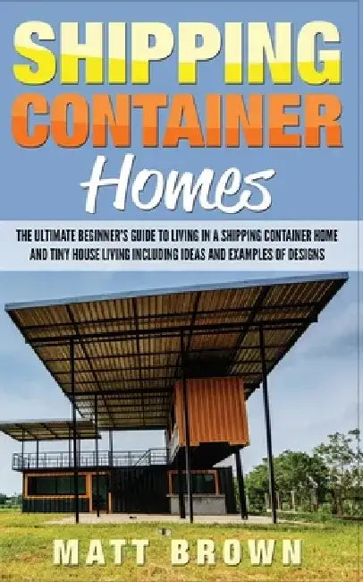 Buy Shipping Container Homes (English, Matt Brown) — BookShops.in