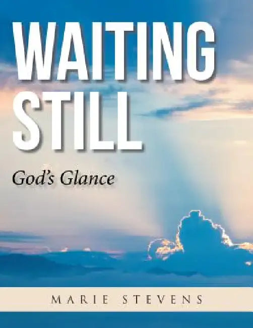 Waiting Still (English, Marie Stevens)
