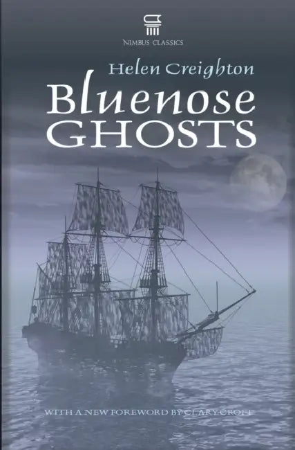Buy Bluenose Ghosts (English, Helen Creighton | Clary Croft) — BookShops.in
